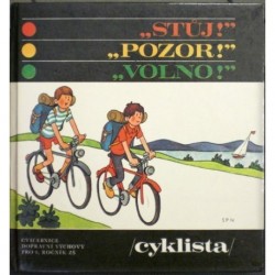 Votruba Josef - Stůj! Pozor! Volno! - Cyklista