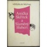 Nezval Vítězslav - Anička skřítek a Slaměný Hubert
