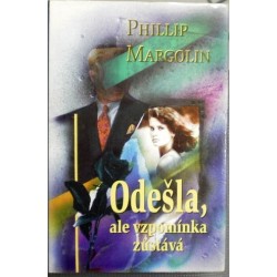 Margolin Phillip - Odešla, ale vzpomínka zůstává