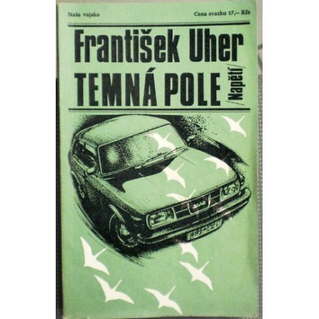 Uher František - Temná pole