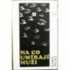 Pecka Karel - Na co umírají muži