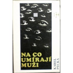 Pecka Karel - Na co umírají muži