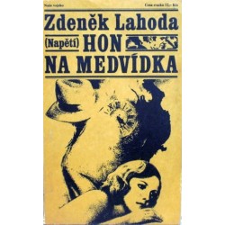 Lahoda Zdeněk - Hon na medvídka