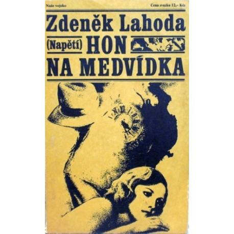 Lahoda Zdeněk - Hon na medvídka