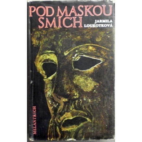 Loukotková Jarmila - Pod maskou smích