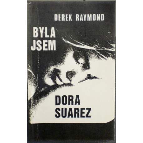 Raymond Derek - Byla jsem Dora Suarez