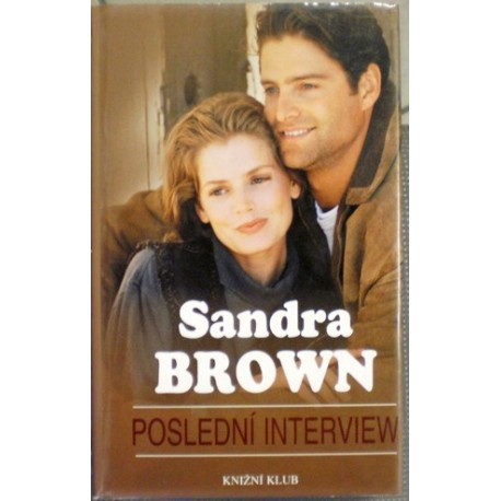 Brown Sandra - Poslední interview