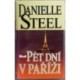Steel Danielle - Pět dní v Paříži