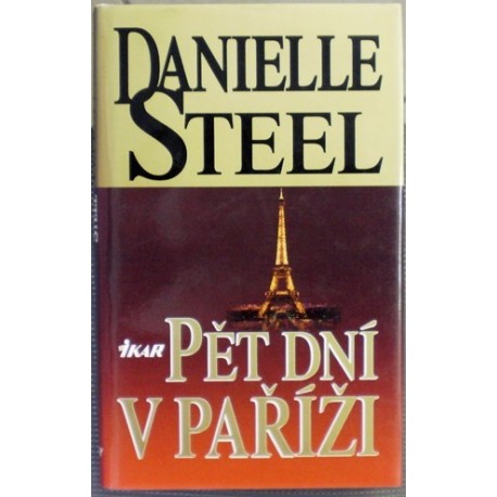 Steel Danielle - Pět dní v Paříži