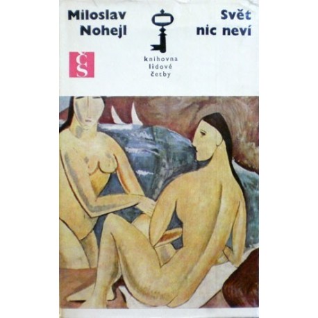 Nohejl Miloslav - Svět nic neví