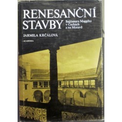 Krčálová Jarmila - Renesanční stavby Baldassara Maggiho v Čechách...