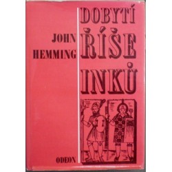 Hemming John - Dobytí říše Inků
