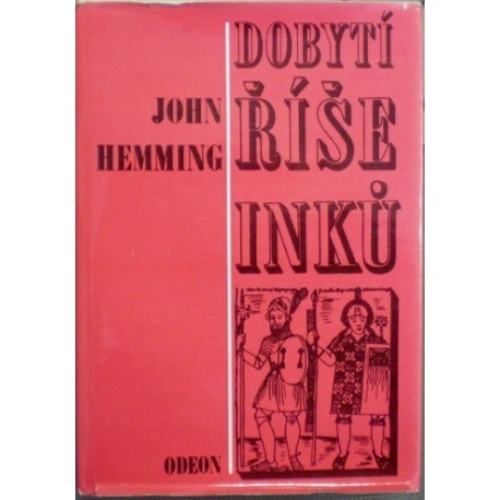 Hemming John - Dobytí říše Inků