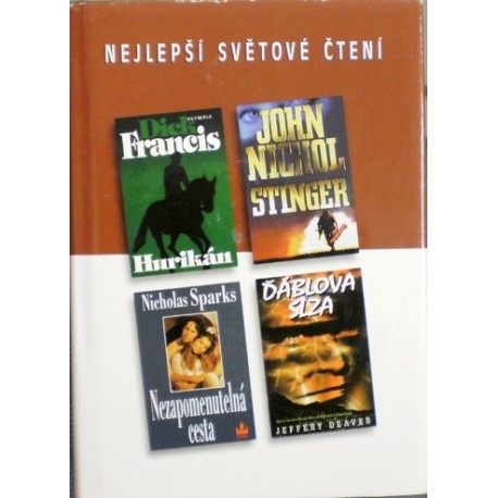 Francis D., Deaver J., Sparks N., Nichol J. - Hurikán, Ďáblova slza, Nezapomenutelná cesta, ...