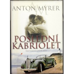 Myrer Anton - Poslední kabriolet
