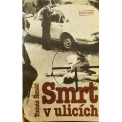 Řezáč Tomáš - Smrt v ulicích