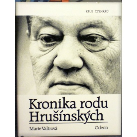 Valtrová Marie - Kronika rodu Hrušínských