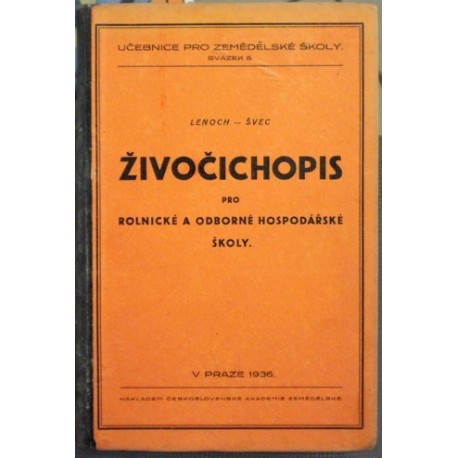 Lenoch Tomáš, Švec Fr. - Živočichopis pro rolnické a odborné hospodářské ..