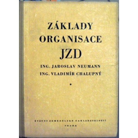 Neumann Jaroslav, Chalupný Vladimír - Základy organisace JZD