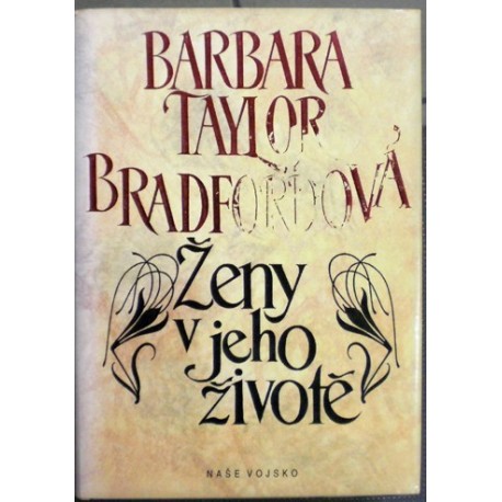 Bradfordová Barbara Taylor - Ženy v jeho životě