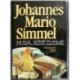 Simmel Johannes Mario - Hurá, ještě žijeme