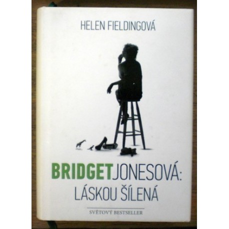 Fieldingová Helen - Bridget Jonesová: Láskou šílená