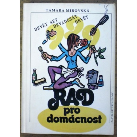 Mirovská Tamara - 999 rad pro domácnost
