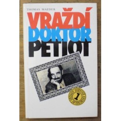 Maeder Thomas - Vraždí doktor Petiot