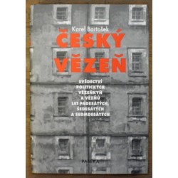 Bartošek Karel - Český vězeň
