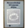 Sviták Ivan - Nesnesitelné břemeno dějin