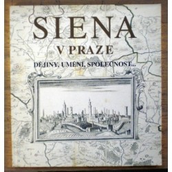kolektiv autorů - Siena v Praze