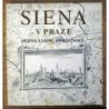 kolektiv autorů - Siena v Praze