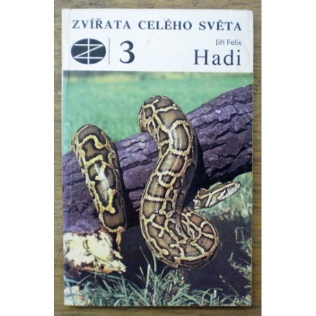 Felix Jiří - Hadi (Zvířata celého světa 3.)