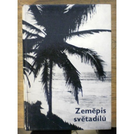 Janka Jaromír, Mištera Ludvík - Zeměpis světadílů