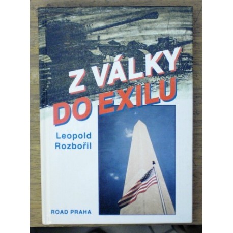 Rozbořil Leopold - Z války do exilu
