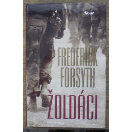 Forsyth Frederick - Žoldáci