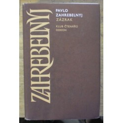 Zahrebelnyj Pavlo - Zázrak