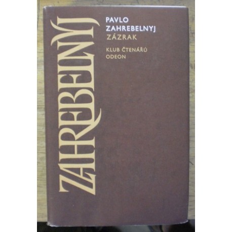 Zahrebelnyj Pavlo - Zázrak