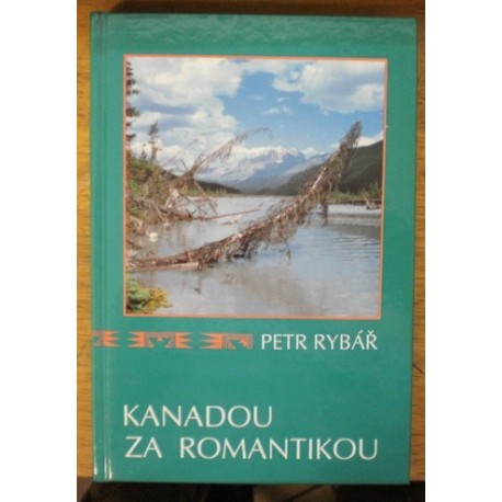 Rybář Petr - Kanadou za romantikou