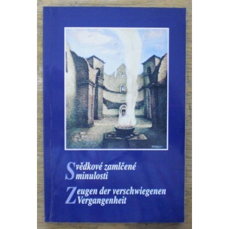 - Svědkové zamlčené minulosti