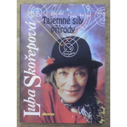 Skořepová Luba - Tajemné síly přírody