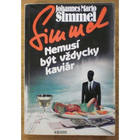 Simmel Johannes Mario - Nemusí být vždycky kaviár