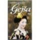 Golden Arthur - Gejša