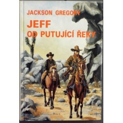 Gregory Jackson - Jeff od Putující řeky