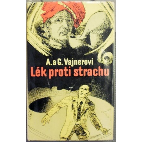 Vajnerovi A. a G. - Lék proti strachu