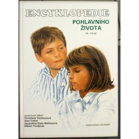 různí autoři - Encyklopedie pohlavního života 10-13 let