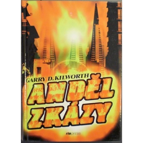 Kilworth Garry D. - Anděl zkázy