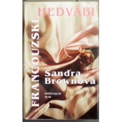 Brownová Sandra - Francouzské hedvábí