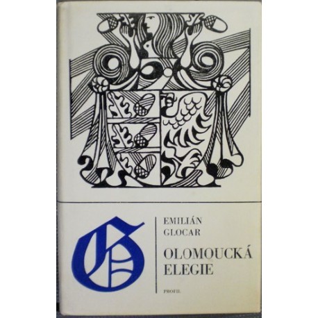 Glocar Emilián - Olomoucká elegie