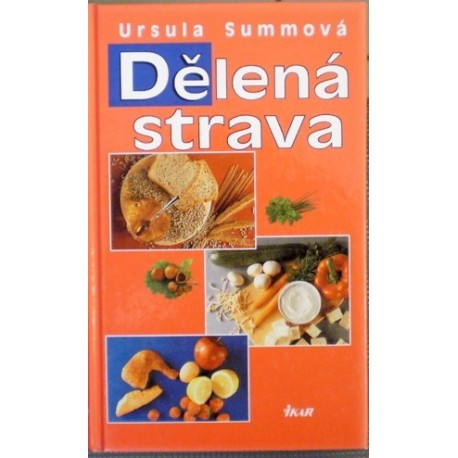 Summová Ursula - Dělená strava